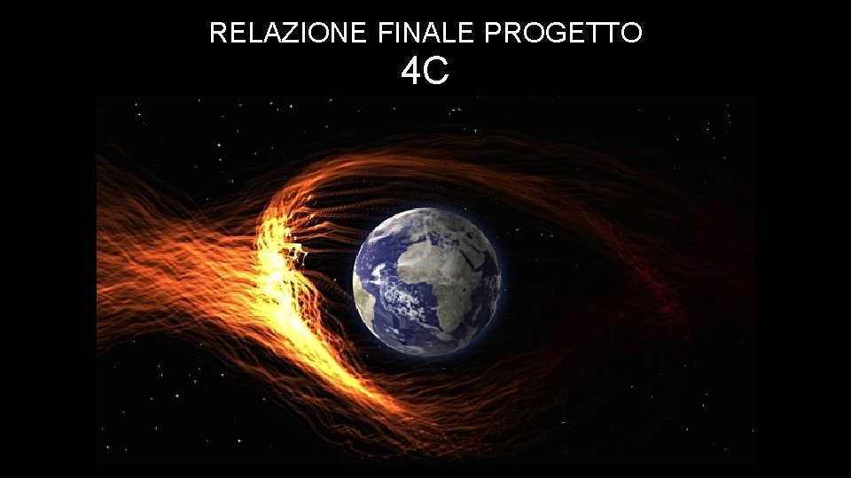 RELAZIONE FINALE PROGETTO 4 C 