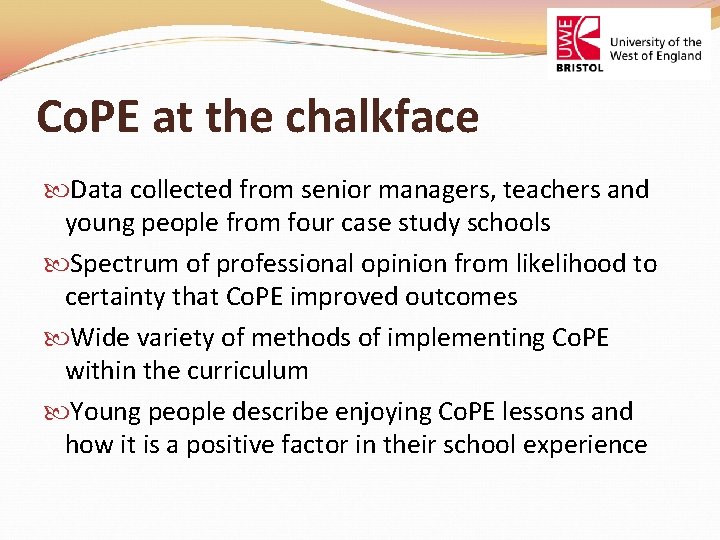 Co. PE at the chalkface Data collected from senior managers, teachers and young people