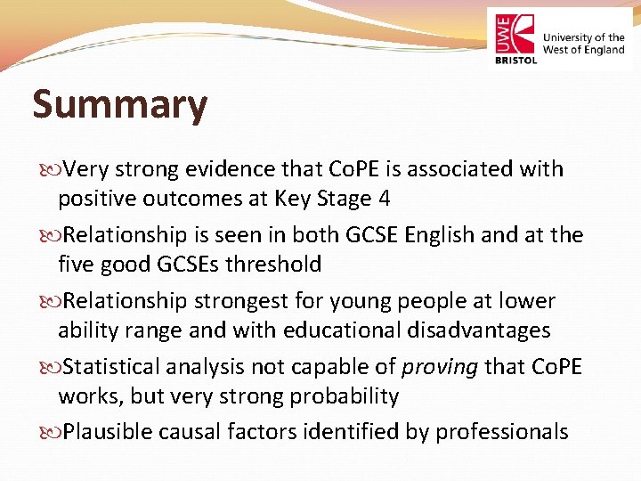 Summary Very strong evidence that Co. PE is associated with positive outcomes at Key