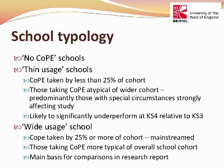 School typology ‘No Co. PE’ schools ‘Thin usage’ schools Co. PE taken by less