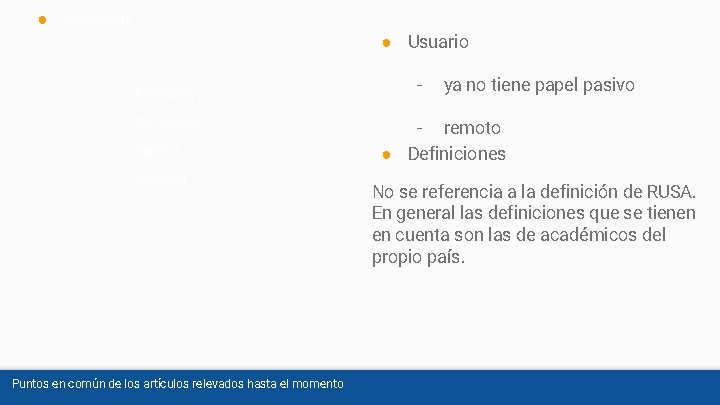 ● Referencista: ● Usuario - Formación - Rol docente - Curador - Mediador Puntos