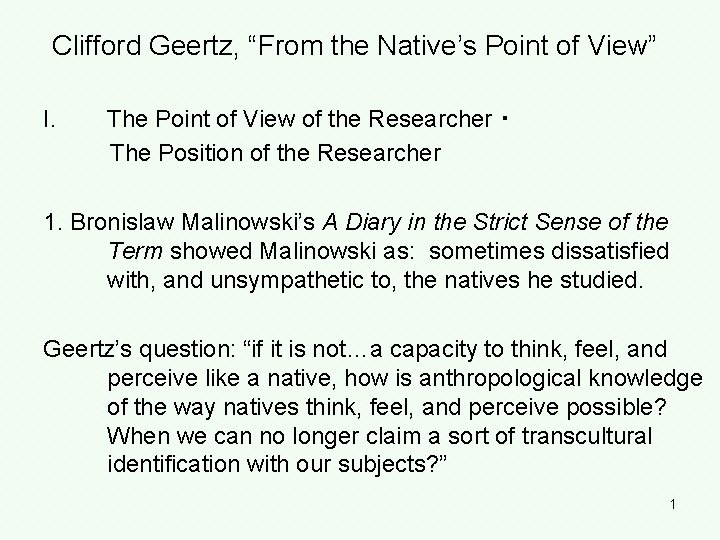 Clifford Geertz, “From the Native’s Point of View” I. The Point of View of