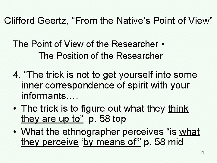 Clifford Geertz, “From the Native’s Point of View” The Point of View of the