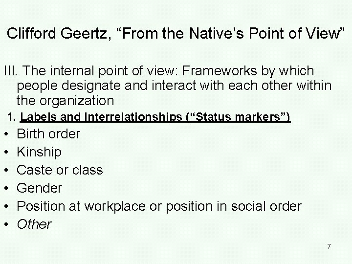 Clifford Geertz, “From the Native’s Point of View” III. The internal point of view: