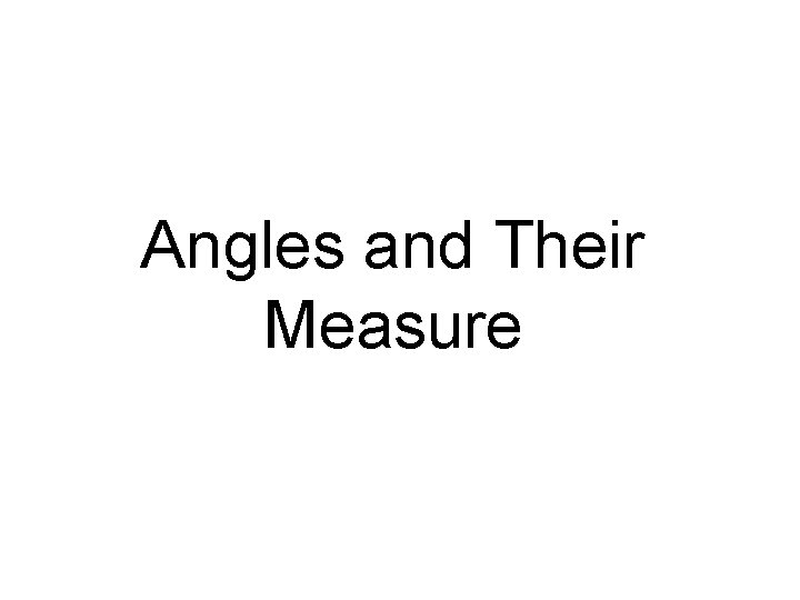 Angles and Their Measure 