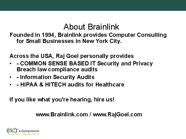 About Brainlink Founded in 1994, Brainlink provides Computer Consulting for Small Businesses in New