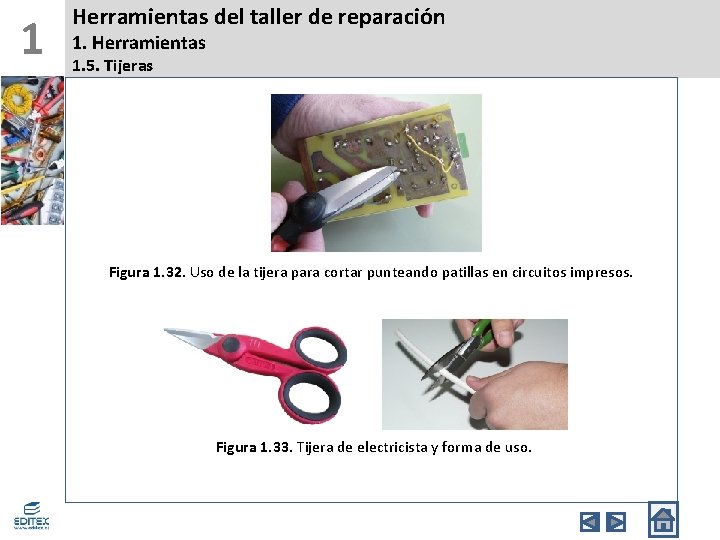 1 Herramientas del taller de reparación 1. Herramientas 1. 5. Tijeras Figura 1. 32.