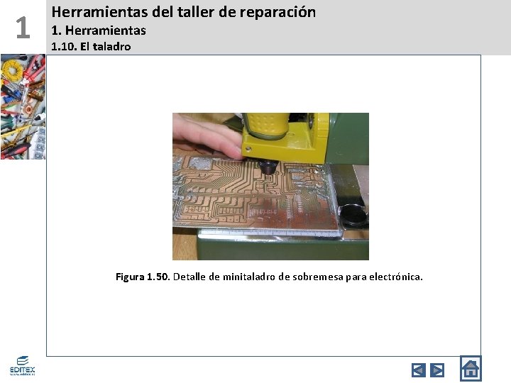 1 Herramientas del taller de reparación 1. Herramientas 1. 10. El taladro Figura 1.