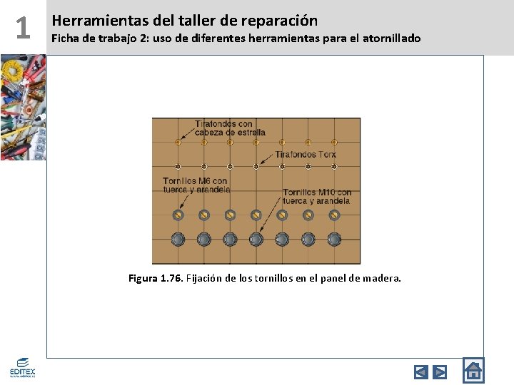 1 Herramientas del taller de reparación Ficha de trabajo 2: uso de diferentes herramientas