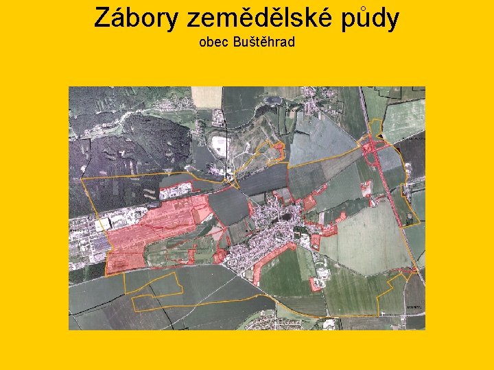 Zábory zemědělské půdy obec Buštěhrad 