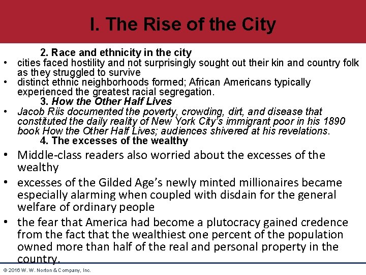 I. The Rise of the City 2. Race and ethnicity in the city •