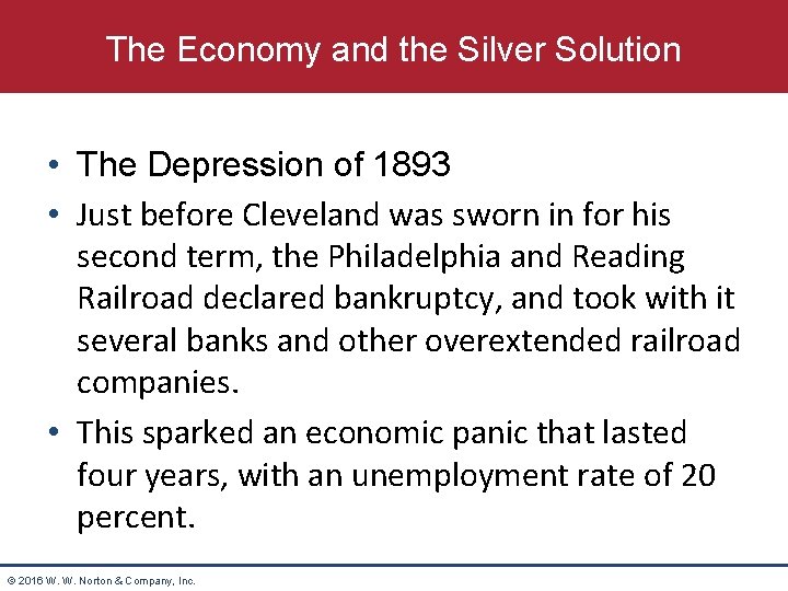 The Economy and the Silver Solution • The Depression of 1893 • Just before