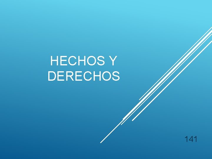 HECHOS Y DERECHOS 141 