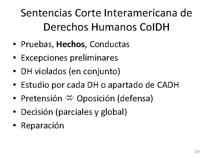 Sentencias Corte Interamericana de Derechos Humanos Co. IDH • • Pruebas, Hechos, Conductas Excepciones