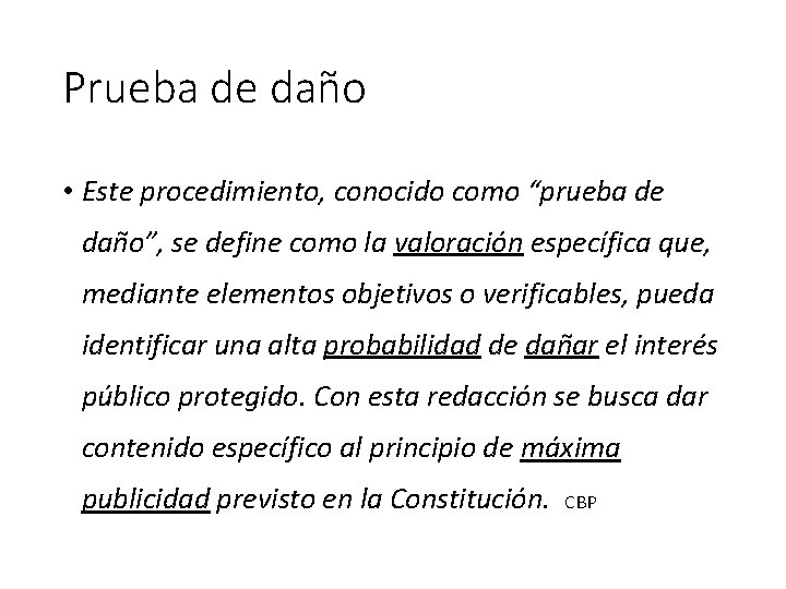 Prueba de daño • Este procedimiento, conocido como “prueba de daño”, se define como