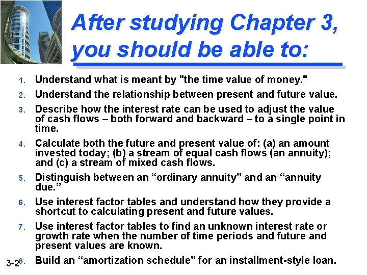 After studying Chapter 3, you should be able to: 1. 2. 3. 4. 5.