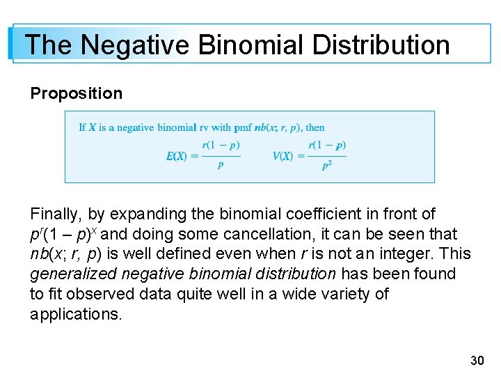 The Negative Binomial Distribution Proposition Finally, by expanding the binomial coefficient in front of