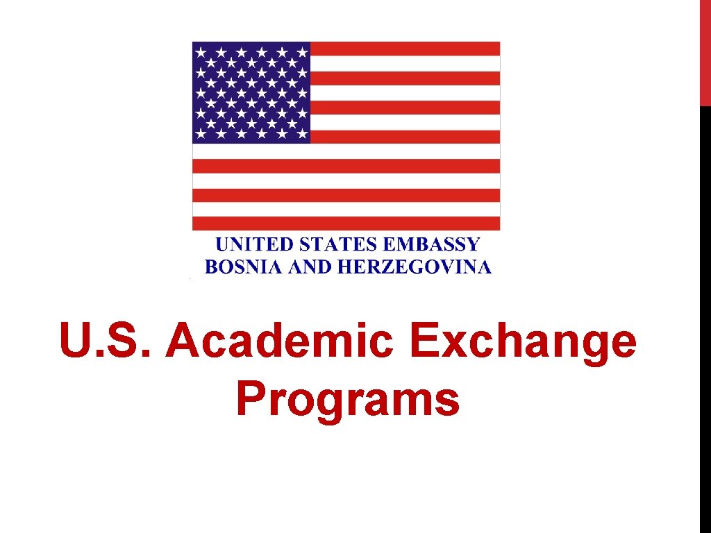  U. S. Academic Exchange Programs 