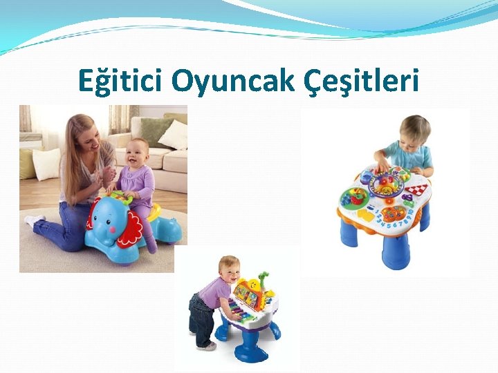 Eğitici Oyuncak Çeşitleri 