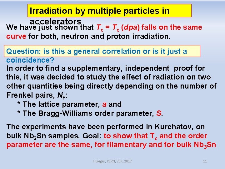 Irradiation by multiple particles in accelerators We have just shown that Tc = Tc Irradiation by multiple particles in accelerators We have just shown that Tc = Tc