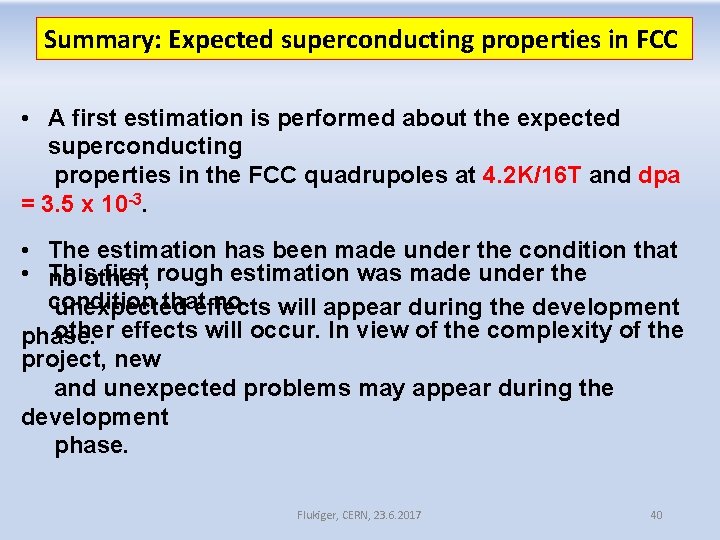 Summary: Expected superconducting properties in FCC • A first estimation is performed about the Summary: Expected superconducting properties in FCC • A first estimation is performed about the