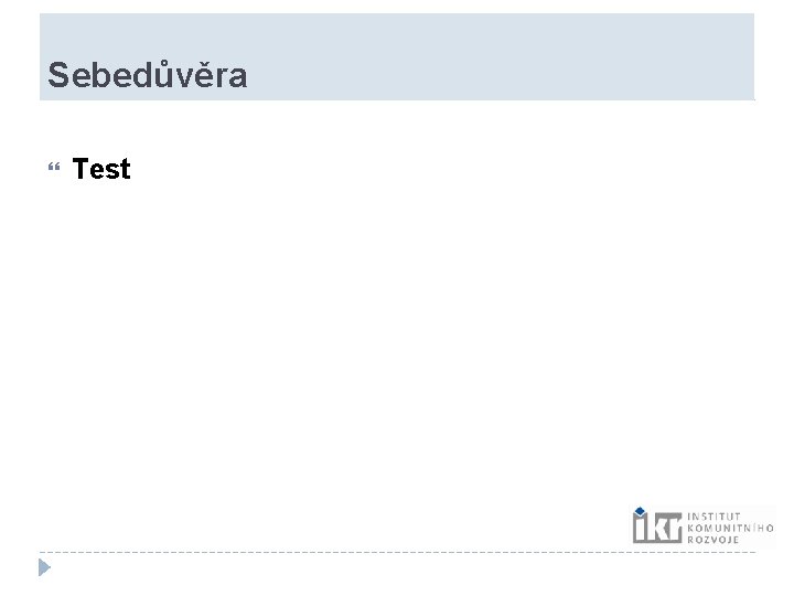 Sebedůvěra Test Sebedůvěra Test