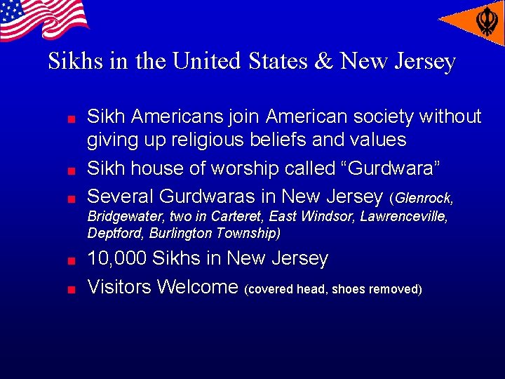 Sikhs in the United States & New Jersey n n n Sikh Americans join
