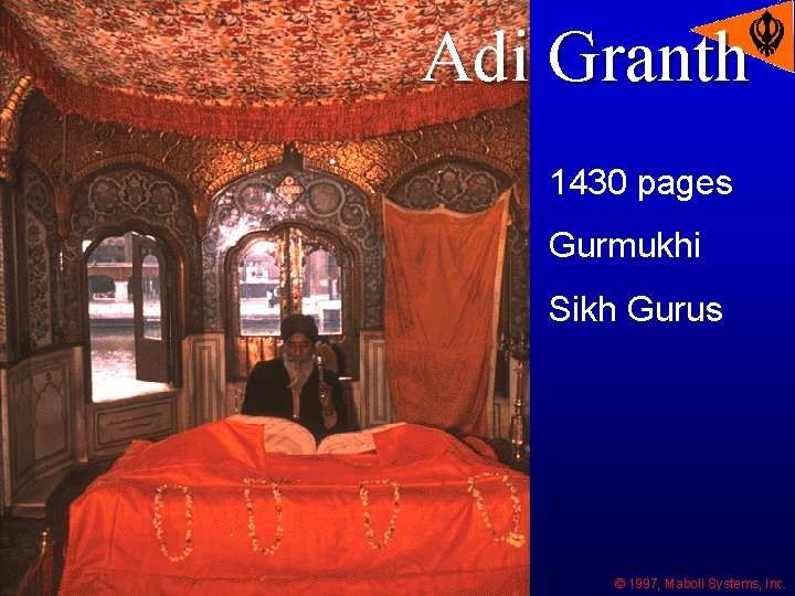 Adi Granth 1430 pages Adi Granth Gurmukhi Sikh Gurus © 1997, Maboli Systems, Inc.