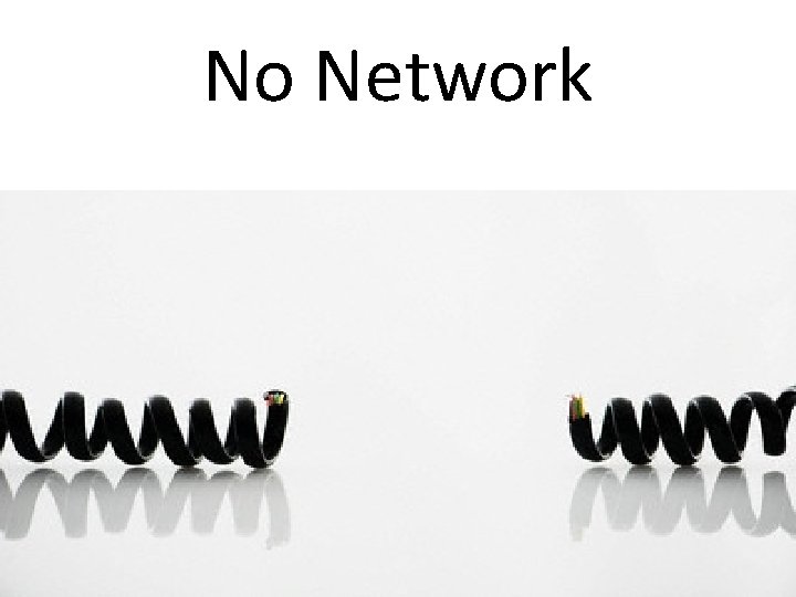 No Network 