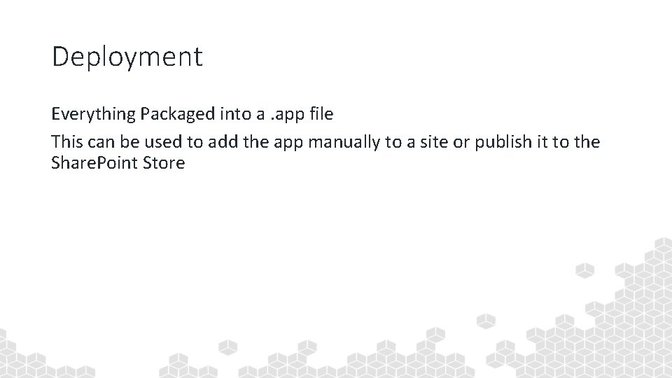 Deployment Everything Packaged into a. app file This can be used to add the
