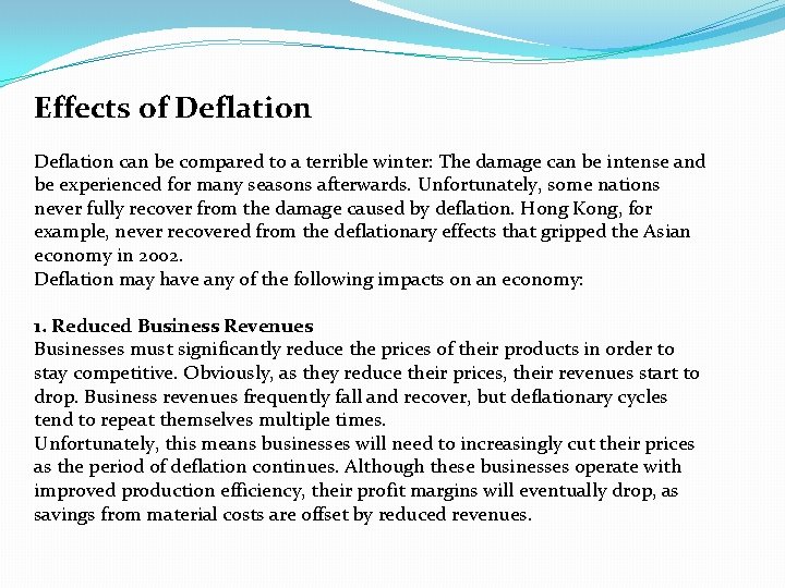 Effects of Deflation can be compared to a terrible winter: The damage can be