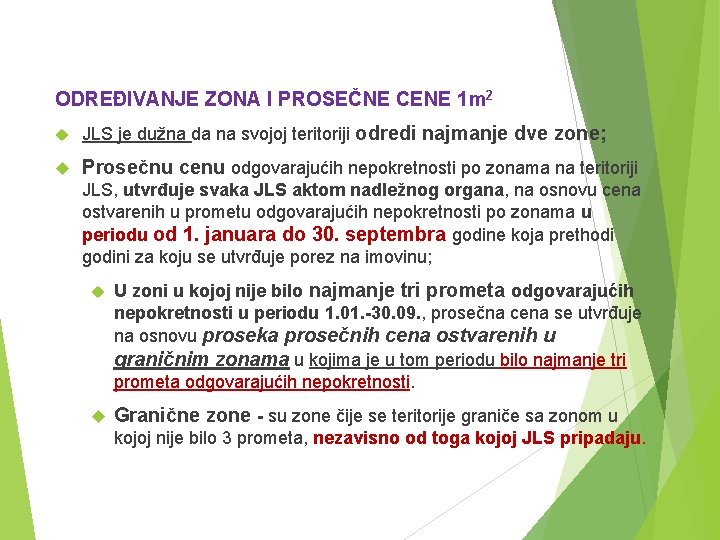 ODREĐIVANJE ZONA I PROSEČNE CENE 1 m 2 JLS je dužna da na svojoj