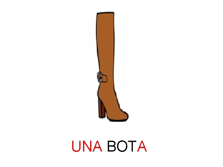 UNA BOTA 