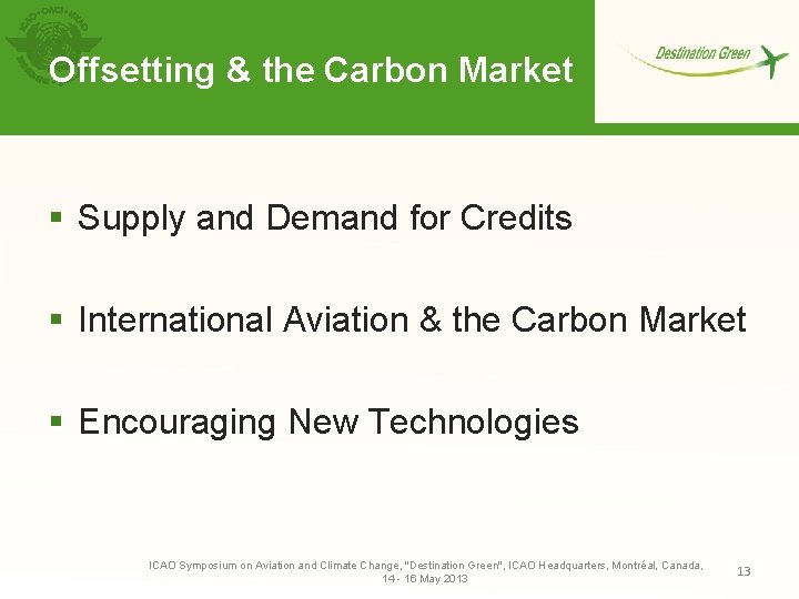 Offsetting & the Carbon Market § Supply and Demand for Credits § International Aviation