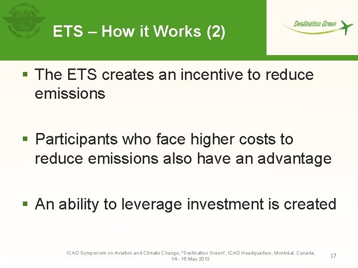 ETS – How it Works (2) § The ETS creates an incentive to reduce
