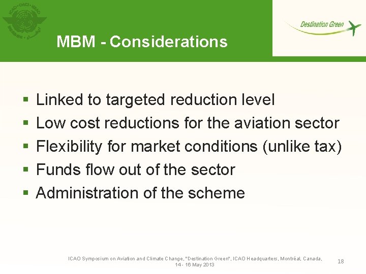 MBM - Considerations § § § Linked to targeted reduction level Low cost reductions