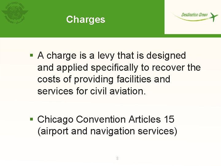 Charges § A charge is a levy that is designed and applied specifically to