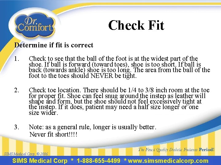 Check Fit Determine if fit is correct 1. Check to see that the ball