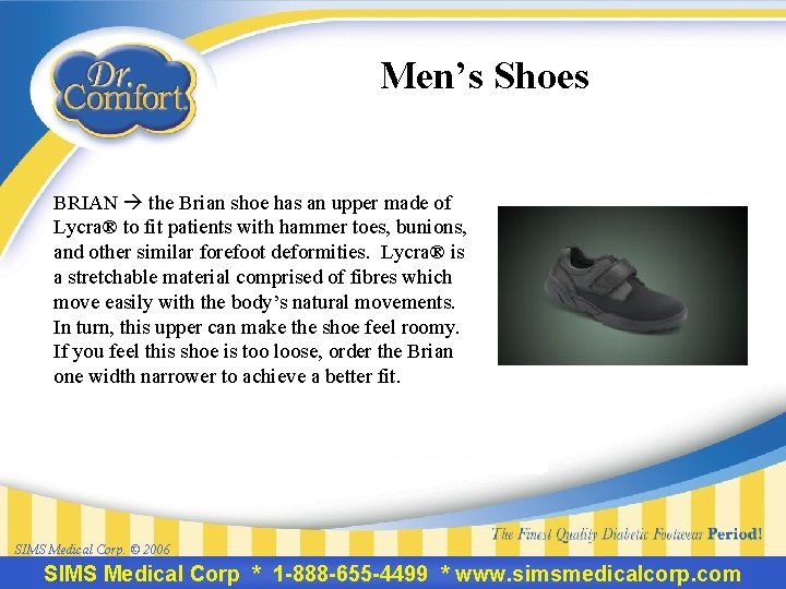 Men’s Shoes BRIAN the Brian shoe has an upper made of Lycra® to fit