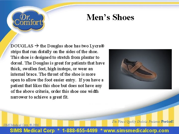 Men’s Shoes DOUGLAS the Douglas shoe has two Lycra® strips that run distally on