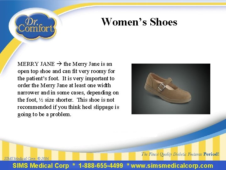 Women’s Shoes MERRY JANE the Merry Jane is an open top shoe and can