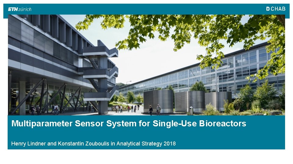 Multiparameter Sensor System for Single-Use Bioreactors Henry Lindner and Konstantin Zouboulis in Analytical Strategy