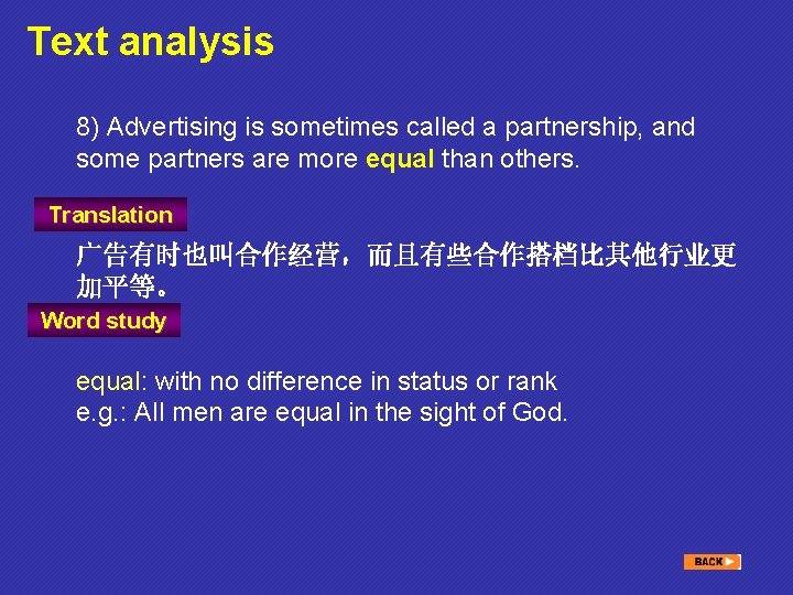 Text analysis 8) Advertising is sometimes called a partnership, and some partners are more