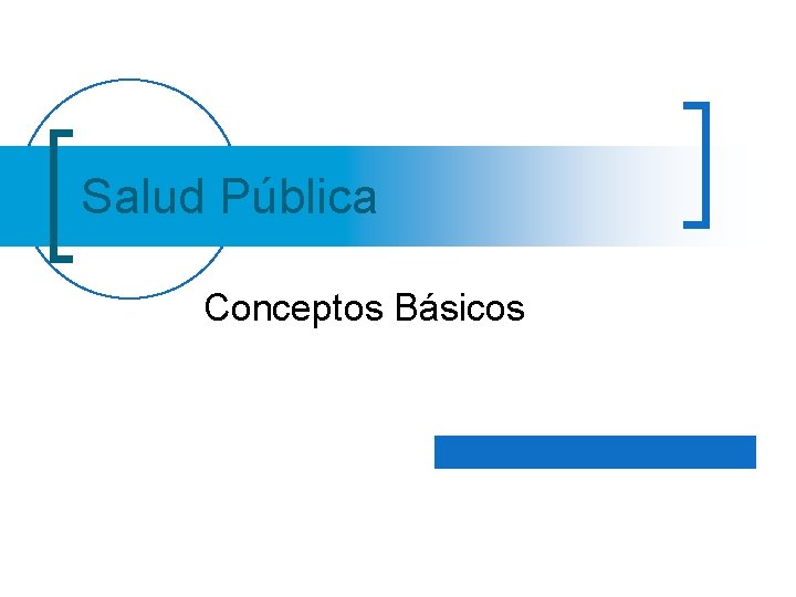 Salud Pública Conceptos Básicos 