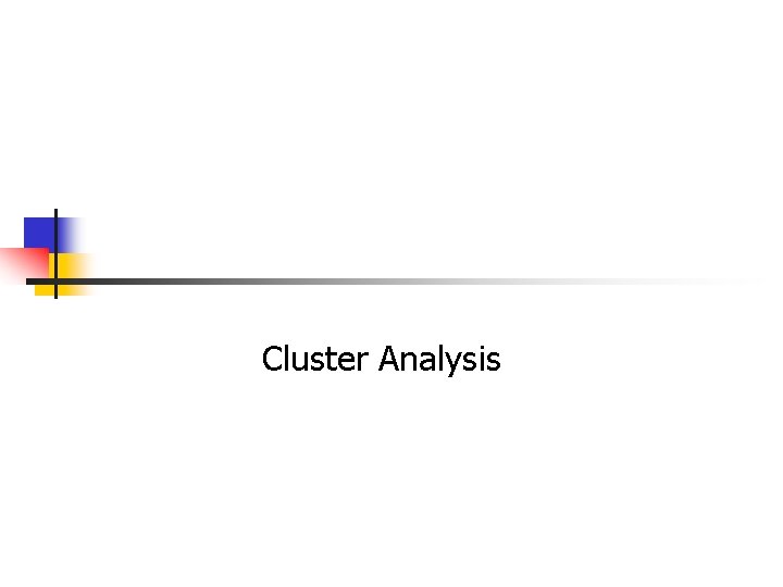 Cluster Analysis 