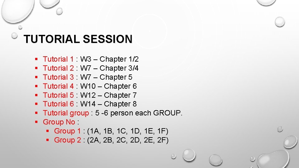 TUTORIAL SESSION § § § § Tutorial 1 : W 3 – Chapter 1/2