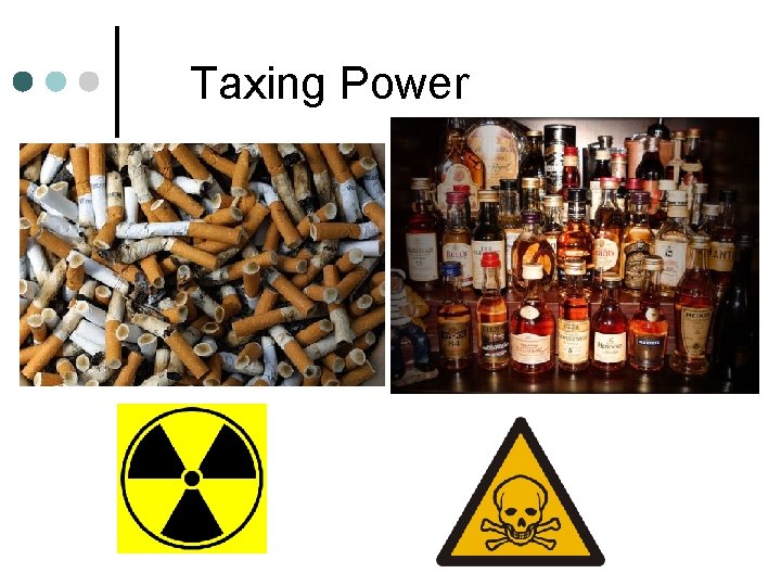 Taxing Power Taxing Power