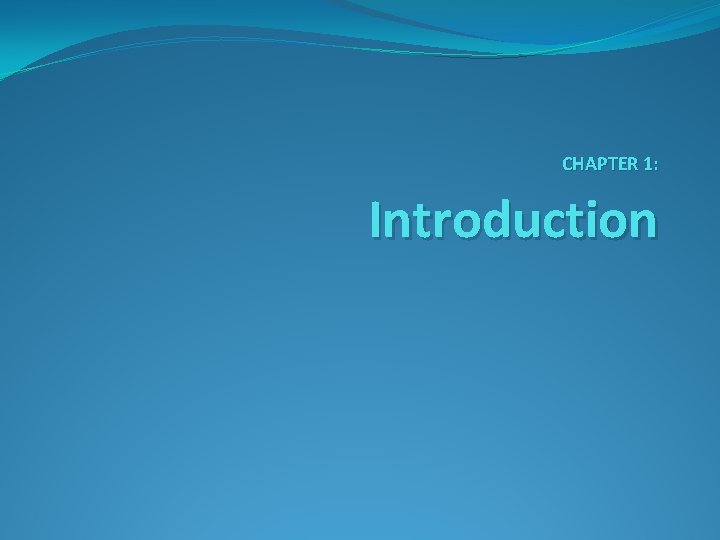 CHAPTER 1: Introduction 