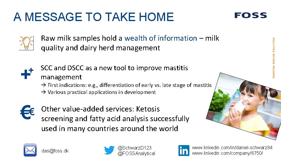 A MESSAGE TO TAKE HOME Raw milk samples hold a wealth of information –