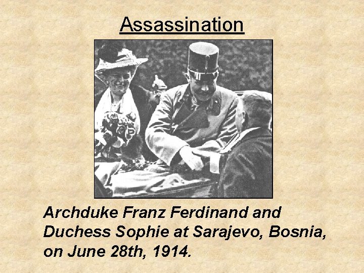 Assassination Archduke Franz Ferdinand Duchess Sophie at Sarajevo, Bosnia, on June 28 th, 1914.